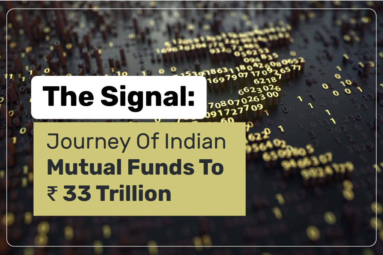 The Signal – Journey Of Indian Mutual Funds To ₹ 33 Trillion – Online ...